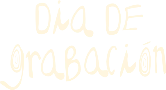 Día de grabación