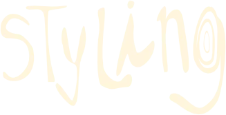Styling